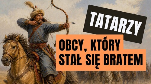 Jak muzułmańscy najeźdźcy zostali obrońcami Rzeczpospolitej? 600 lat polskich Tatarów - film Polskiego Radia Białystok